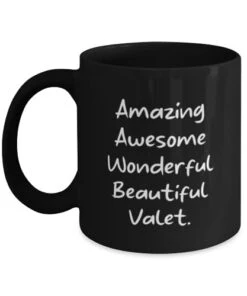 GENERIC Amazing Awesome Wonderful Beautiful Valet. 11oz 15oz Mug, Valet Present From Boss, Joke Cup For Coworkers, Gratitude, Gift Ideas, Valet Service, Presents