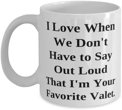 GENERIC Unique Valet 11oz 15oz Mug, I Love When We Don't Have To Say Out Loud, Gifts For Coworkers, Present From Friends, Cup For Valet, Coffee Mug, Tea Mug, Travel Mug, Insulated Mug, Ceramic Mug 3 GENERIC Unique Valet 11oz 15oz Mug, I Love When We Don't Have To Say Out Loud, Gifts For Coworkers, Present From Friends, Cup For Valet, Coffee Mug, Tea Mug, Travel Mug, Insulated Mug, Ceramic Mug - Image 3