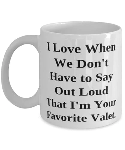 GENERIC Unique Valet 11oz 15oz Mug, I Love When We Don't Have To Say Out Loud, Gifts For Coworkers, Present From Friends, Cup For Valet, Coffee Mug, Tea Mug, Travel Mug, Insulated Mug, Ceramic Mug 1 GENERIC Unique Valet 11oz 15oz Mug, I Love When We Don't Have To Say Out Loud, Gifts For Coworkers, Present From Friends, Cup For Valet, Coffee Mug, Tea Mug, Travel Mug, Insulated Mug, Ceramic Mug