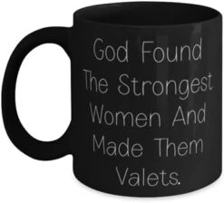 GENERIC God Found The Strongest Women And Made Them. Valet 11oz 15oz Mug, Unique Idea Valet Gifts, Cup For Coworkers From Colleagues, Valet Keychain, Valet Tray, Valet Box, Key Holder, Key Ring -Songmics Furniture Shop 31FU2yQ1yqL. AC 1