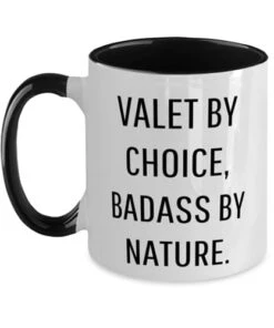 GENERIC Inspirational Valet Two Tone 11oz Mug, VALET BY CHOICE, BADASS BY, Gifts For Colleagues, Present From Friends, Cup For Valet, Funny Valet Mug, Two Tone Mug, Mug Gift, Gift For Valet