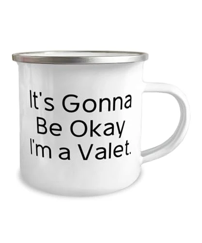 GENERIC It's Gonna Be Okay I'm A Valet. Valet 12oz Camper Mug, Brilliant Valet Gifts, For Colleagues From Friends, Valentines Day, Love, Flowers, Chocolates 1 GENERIC It's Gonna Be Okay I'm A Valet. Valet 12oz Camper Mug, Brilliant Valet Gifts, For Colleagues From Friends, Valentines Day, Love, Flowers, Chocolates