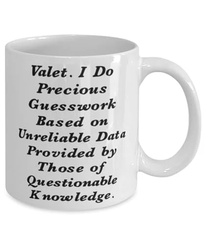 Valet. I Do Precious Guesswork Based On. Valet 11oz 15oz Mug, Motivational Valet Gifts, Cup For Men Women From Coworkers, Valet Birthday Present, Valet Birthday Gift Ideas, Valet Gifts For Men, Valet 2 Valet. I Do Precious Guesswork Based On. Valet 11oz 15oz Mug, Motivational Valet Gifts, Cup For Men Women From Coworkers, Valet Birthday Present, Valet Birthday Gift Ideas, Valet Gifts For Men, Valet - Image 2