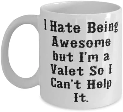 GENERIC I Hate Being Awesome But I'm A Valet So I Can't Help It. Valet 11oz 15oz Mug, Special Valet Gifts, Cup For Coworkers From Friends, Funny Valet Gift Ideas, Unique Valet Gifts, Personalized Valet Gifts, 2 GENERIC I Hate Being Awesome But I'm A Valet So I Can't Help It. Valet 11oz 15oz Mug, Special Valet Gifts, Cup For Coworkers From Friends, Funny Valet Gift Ideas, Unique Valet Gifts, Personalized Valet Gifts, - Image 2