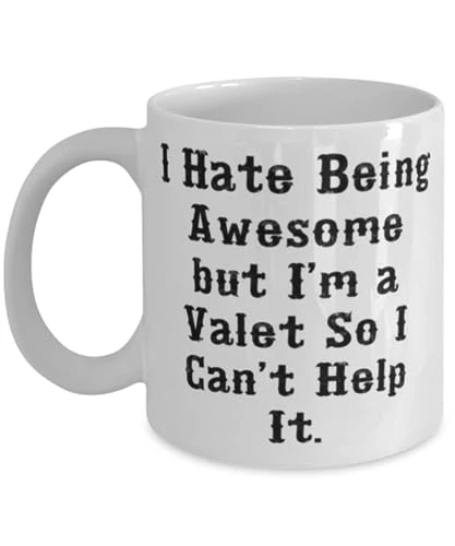 GENERIC I Hate Being Awesome But I'm A Valet So I Can't Help It. Valet 11oz 15oz Mug, Special Valet Gifts, Cup For Coworkers From Friends, Funny Valet Gift Ideas, Unique Valet Gifts, Personalized Valet Gifts, 1 GENERIC I Hate Being Awesome But I'm A Valet So I Can't Help It. Valet 11oz 15oz Mug, Special Valet Gifts, Cup For Coworkers From Friends, Funny Valet Gift Ideas, Unique Valet Gifts, Personalized Valet Gifts,