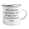 GENERIC Sarcastic Valet 12oz Camper Mug, Valet. Because Classy Sassy And A Bit Bad, Present For Coworkers, Cute Gifts From Coworkers, Unique Valet Gifts For Men, Unique Valet Gifts For Women, Personalized