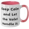 Keep Calm And Let The Valet Handle It. Two Tone 11oz Mug, Valet Cup, Sarcasm Gifts For Valet From Coworkers, Valet Gift Ideas, Valet Gag Gifts, Valet Presents