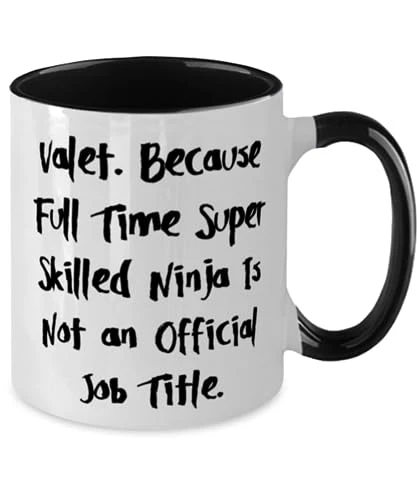 GENERIC Joke Valet Gifts, Valet. Because Full Time Super Skilled Ninja Is, Funny Birthday Two Tone 11oz Mug For Coworkers From Friends, Valentines Day Mug, Two Tone Coffee Mug, Ceramic Valentines Mug, Oz 2 GENERIC Joke Valet Gifts, Valet. Because Full Time Super Skilled Ninja Is, Funny Birthday Two Tone 11oz Mug For Coworkers From Friends, Valentines Day Mug, Two Tone Coffee Mug, Ceramic Valentines Mug, Oz - Image 2