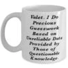 Valet. I Do Precious Guesswork Based On. Valet 11oz 15oz Mug, Motivational Valet Gifts, Cup For Men Women From Coworkers, Valet Birthday Present, Valet Birthday Gift Ideas, Valet Gifts For Men, Valet