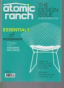 ATOMIC RANCH MAGAZINE MIDCENTURY MARVELS THE DESIGN ISSUE 2018.