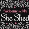 Toland Home Garden 800515 She Shed Welcome Getaway Door Mat 18x30 Inch Funny Outdoor Doormat For Entryway Indoor Entrance