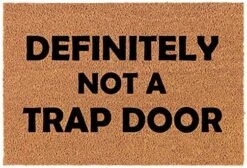 Coir Doormat Front Door Mat New Home Closing Housewarming Gift Definitely Not A Trap Door Funny (30" X 18" Standard) -Songmics Furniture Shop 61MOzjcpT7L. AC 1